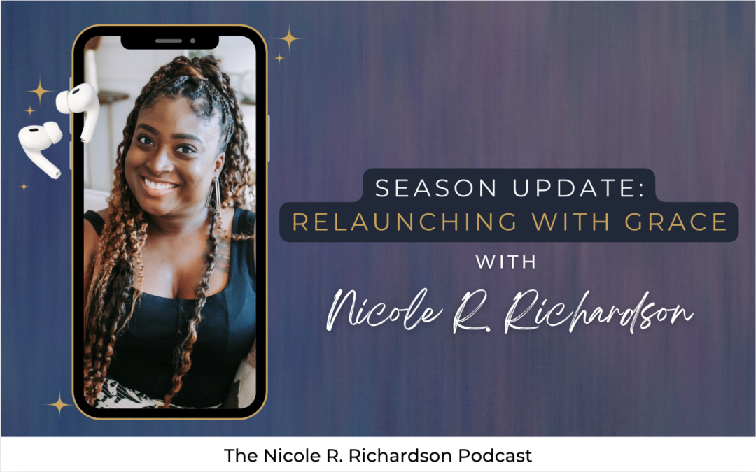 New Season Update: Relaunching with Grace